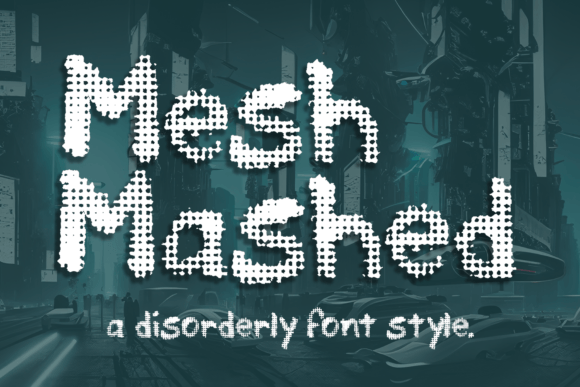Mesh Mashed: Where Grunge Meets Grid
