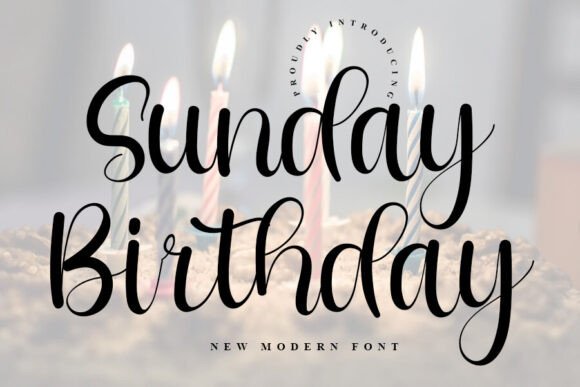Sunday Birthday: Elevate Your Designs with This Typeface